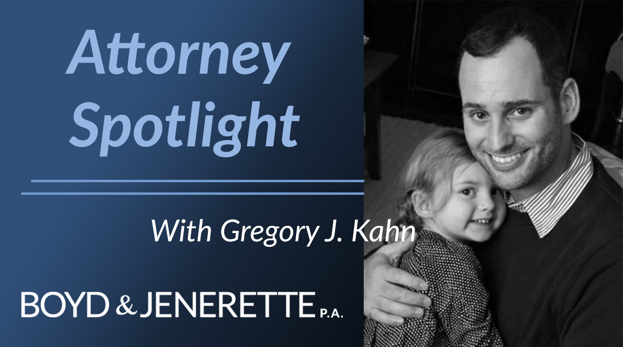 Attorney Spotlight - Gregory J. Kahn Attorney Spotlight - Gregory J. Kahn