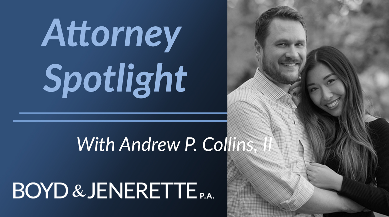 Attorney Spotlight: Andrew P. Collins, II Attorney Spotlight: Andrew P. Collins, II